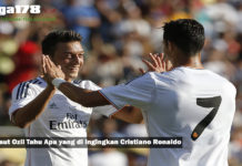 Mesut Ozil Tahu Apa yang di ingingkan Cristiano Ronaldo Mesut Ozil Tahu Apa yang di ingingkan Cristiano Ronaldo