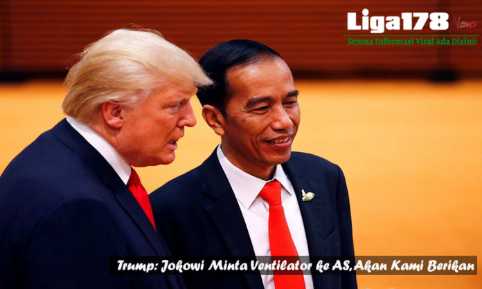 Trump: Jokowi Minta Ventilator ke AS, Akan Kami Berikan