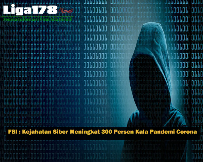FBI : Kejahatan Siber Meningkat 300% Kala Pandemi Corona