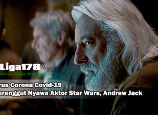 Virus Corona Merenggut Nyawa Aktor Star Wars, Andrew Jack Andrew Jack, Star Wars, virus corona covid-19, Liga178 News