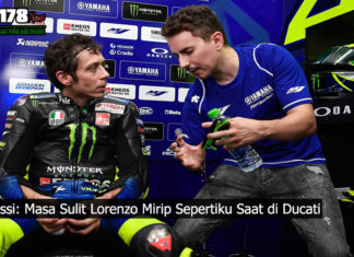 Rossi: Masa Sulit Lorenzo Mirip Sepertiku Saat di Ducati Rossi: Masa Sulit Lorenzo Mirip Sepertiku Saat di Ducati