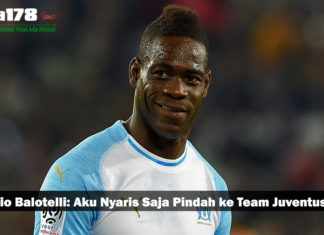 Mario Balotelli: Aku Nyaris Saja Pindah ke Team Juventus Mario Balotelli: Aku Nyaris Saja Pindah ke Team Juventus