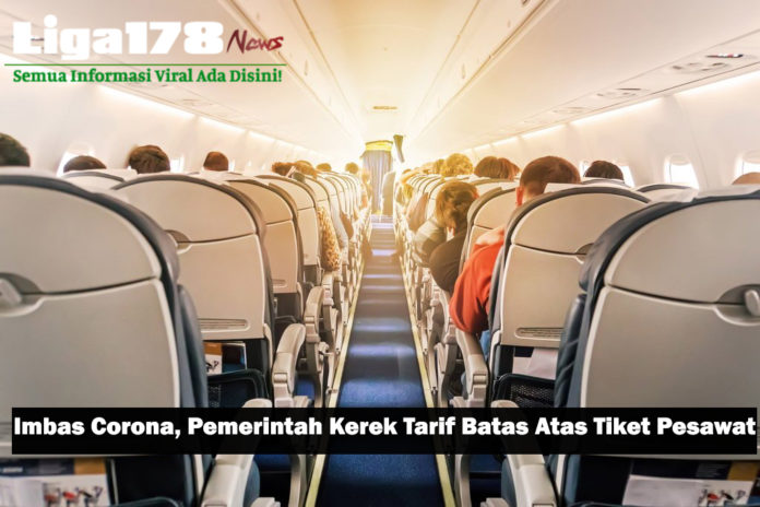 Imbas Corona, Pemerinta Kerek Tarif Batas Atas Tiket Pesawat