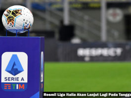 Resmi! Liga Italia Akan Lanjut Lagi Pada Tanggal 13 Juni