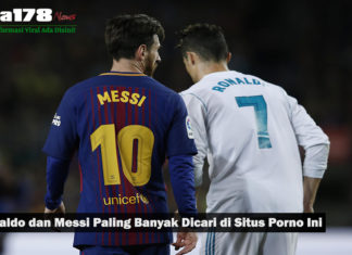 Ronaldo dan Messi Paling Banyak Dicari di Situs Porno Ini Ronaldo dan Messi Paling Banyak Dicari di Situs Porno Ini