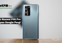 Nasib Huawei P40 Pro Selepas Google Pergi Nasib Huawei P40 Pro Selepas Google Pergi