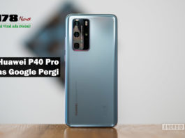 Nasib Huawei P40 Pro Selepas Google Pergi