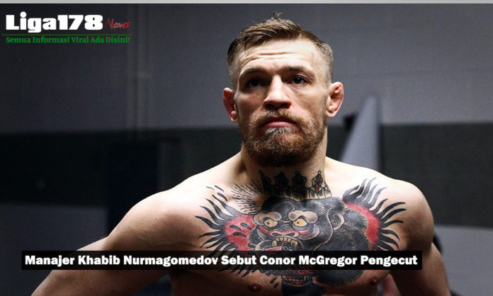 Manajer Khabib Nurmagomedov Sebut Conor McGregor Pengecut