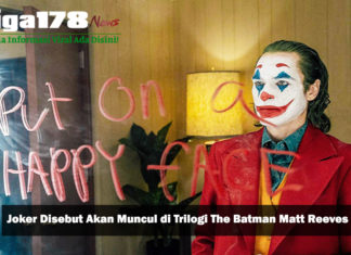 Joker Disebut Akan Muncul di Trilogi The Batman Matt Reeves Joker Disebut Akan Muncul di Trilogi The Batman Matt Reeves