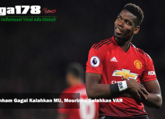 Tottenham Gagal Kalahkan MU, Mourinho Salahkan VAR VAR, MU, Tottenham Hotspur, Liga178 News