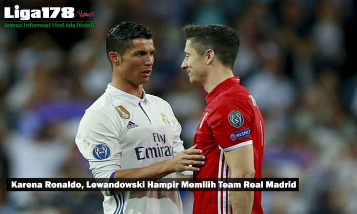 Karena Ronaldo, Lewandowski Hampir Memilih Team Real Madrid
