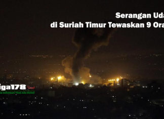 Serangan Udara di Suriah Timur Tewaskan 9 Orang Suriah Timur, serangan udara, Israel, Liga178 News